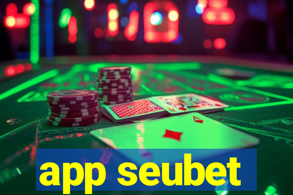 app seubet